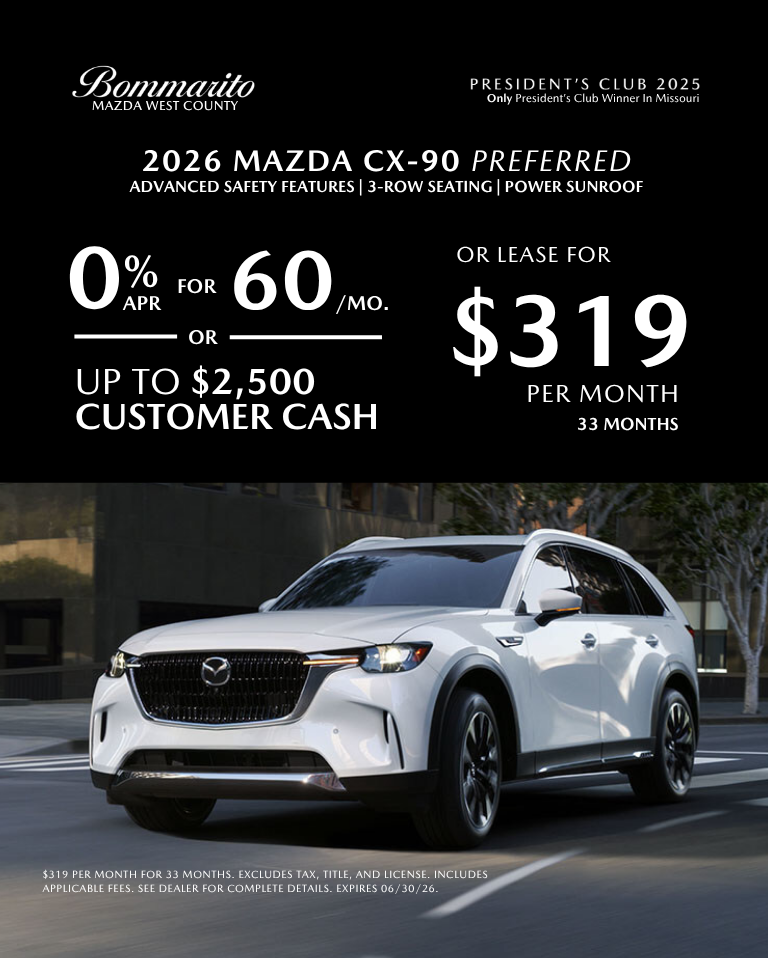 2026 Mazda CX-90 Preferred 0% APR OR Lease $319